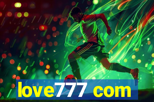 love777 com